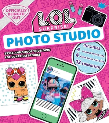 L.O.L. Surprise! Photo Studio: (L.O.L. Gifts for Girls Aged 5+, Lol Surprise, Instagram Photo Kit, 12 Exclusive Surprises, 4 Exclusive Paper Dolls) by Insight Kids