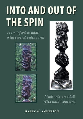 Into and Out of the Spin by Anderson, Harry M.
