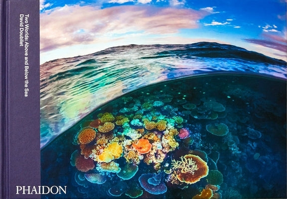 Two Worlds, Above and Below the Sea by Doubilet, David