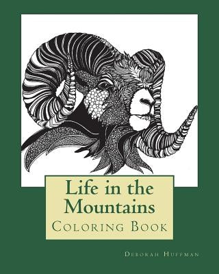 Life in the Mountains by Huffman, Deborah S.