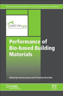 Performance of Bio-Based Building Materials by Jones, Dennis