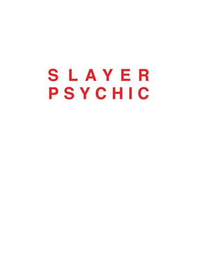 Dan Colen: Slayer Psychic by Colen, Dan