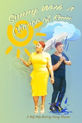 Sunny With A Chance Of Rain by Thomas, Honey