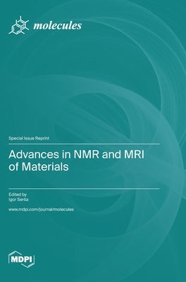 Advances in NMR and MRI of Materials by Sersa, Igor