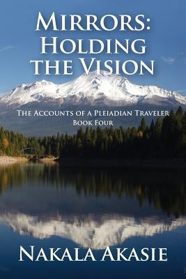Mirrors: Holding the Vision by Akasie, Nakala