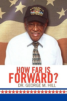 How Far Is Forward? by Hill, George M.