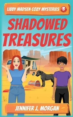 Shadowed Treasures by Morgan, Jennifer J.