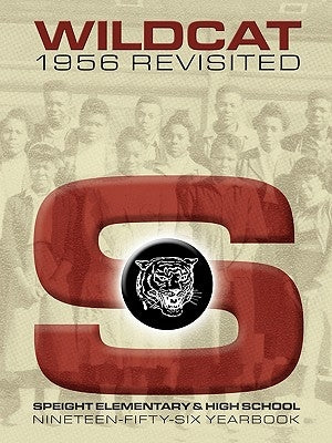 Speight High Year Book- 1956 by Hanks, Lawrence J.