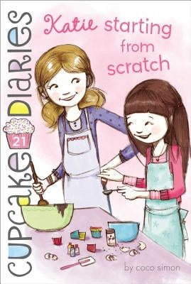 Katie Starting from Scratch by Simon, Coco