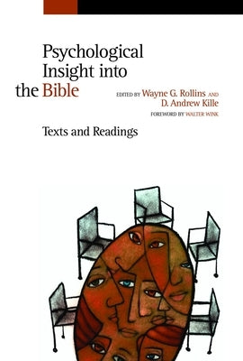 Psychological Insight Into the Bible: Texts and Readings by Kille, D. Andrew