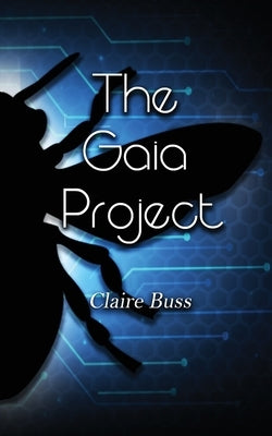 The Gaia Project by Buss, Claire