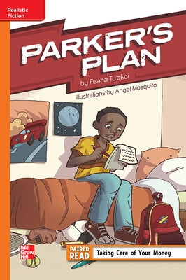 Reading Wonders Leveled Reader Parker's Plan: Approaching Unit 1 Week 1 Grade 5 by McGraw Hill