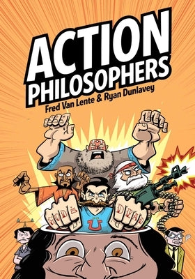 Action Philosophers Volume 1 by Van Lente, Fred