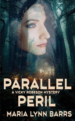 Parallel Peril by Barrs, Maria Lynn