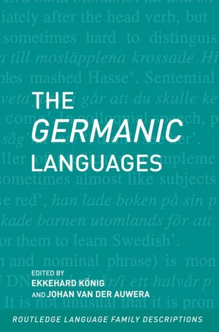 The Germanic Languages by Konig, Ekkehard