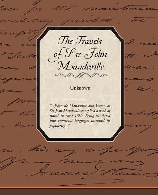 The Travels of Sir John Mandeville by Unknown