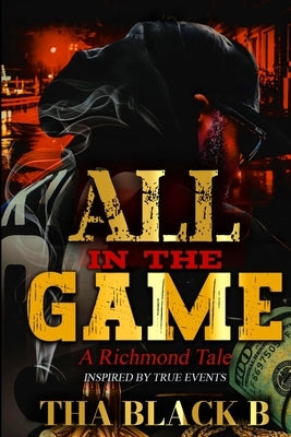 All in The Game: A Richmond Tale by Clark, Deanzer