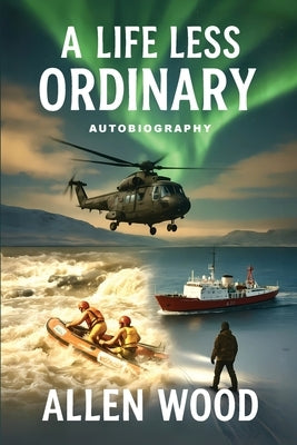 A Life Less Ordinary by Wood, Allen