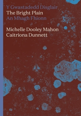 The Bright Plain: Volume 2 by Mahon, Michelle Dooley