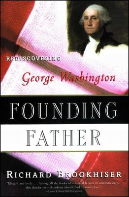 Founding Father by Brookhiser, Richard