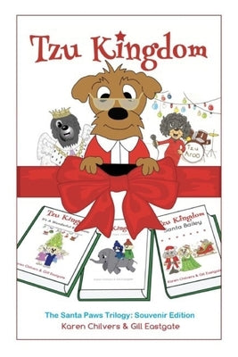 The Santa Paws Trilogy: Souvenir Edition by Chilvers, Karen
