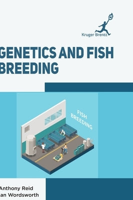 Genetics and Fish Breeding by Reid, Anthony