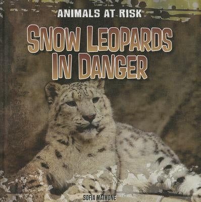 Snow Leopards in Danger by Maimone, Sofia