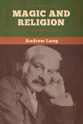 Magic and Religion by Lang, Andrew