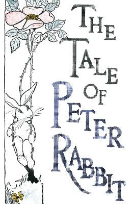 The Tale of Peter Rabbit by Potter, Beatrix