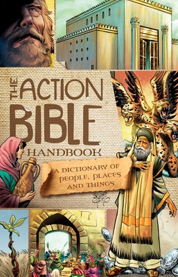 The Action Bible Handbook: A Dictionary of People, Places, and Things by Cariello, Sergio