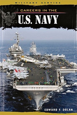 Careers in the U.S. Navy by Dolan, Edward F.
