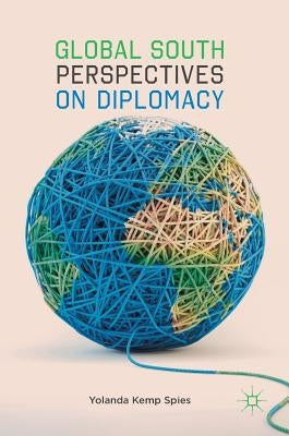 Global South Perspectives on Diplomacy by Spies, Yolanda Kemp