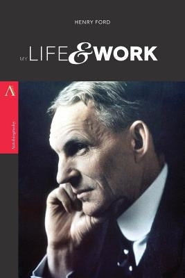 My Life & Work by Ford, Henry