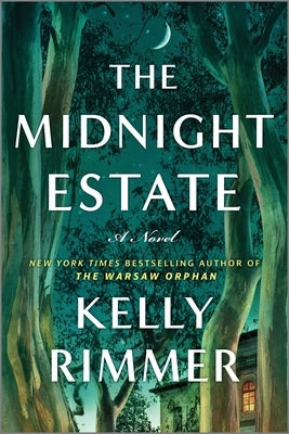 The Midnight Estate: A New Novel from the Author of the Things We Cannot Say by Rimmer, Kelly