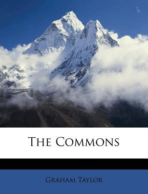 The Commons by Taylor, Graham