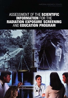Assessment of the Scientific Information for the Radiation Exposure Screening and Education Program by National Research Council