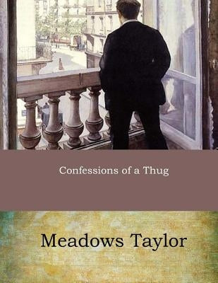 Confessions of a Thug by Taylor, Meadows