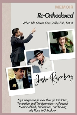 Re-Orthodoxed by Rosenberg, Josh