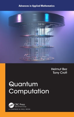 Quantum Computation by Bez, Helmut