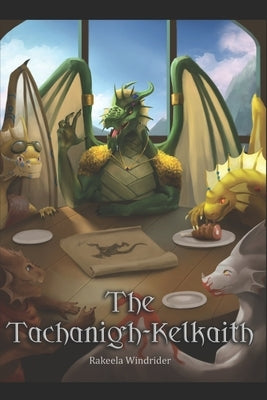 The Tachanigh-Kelkaith by Lozano, Cristopher