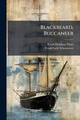 Blackbeard, Buccaneer by Paine, Ralph Delahaye