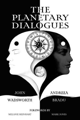 The Planetary Dialogues by Bradu, Andreea