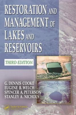 Restoration and Management of Lakes and Reservoirs by Cooke, G. Dennis