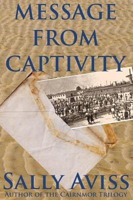 Message from Captivity by Aviss, Sally