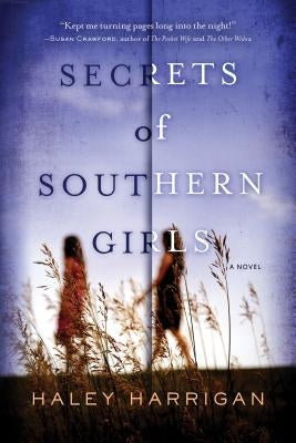 Secrets of Southern Girls by Harrigan, Haley