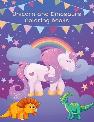 Unicorn and Dinosaurs Coloring Books: Horse and Dinosaur Activity Book For Toddlers and Adult Age, Childrens Books Animals For Kids Ages 3 4-8 by Publishing, Coloring Book