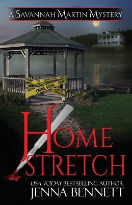 Home Stretch: A Savannah Martin Novel by Bennett, Jenna