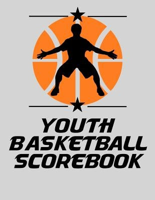Youth Basketball Scorebook: Basic Basketball Scorebook - 50 Games by Alisa, Chad