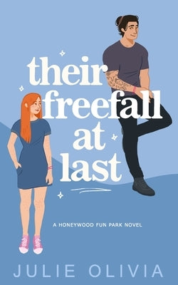 Their Freefall At Last by Olivia, Julie