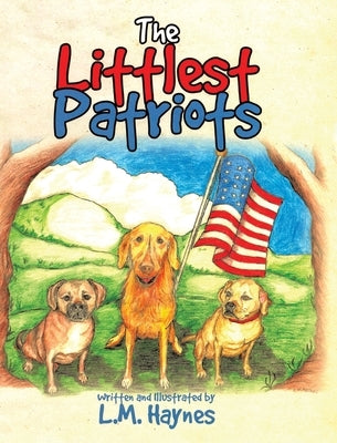 The Littlest Patriots by Haynes, L. M.